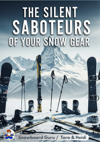 The Silent Saboteurs of Your Snow Gear Booklet FREE